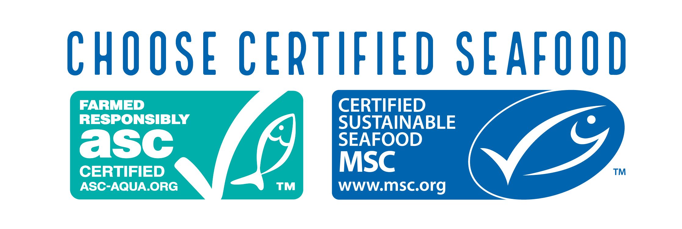 Choose ASC MSC certified seafood