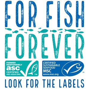 For seafood forever look for the MSC and ASC labels