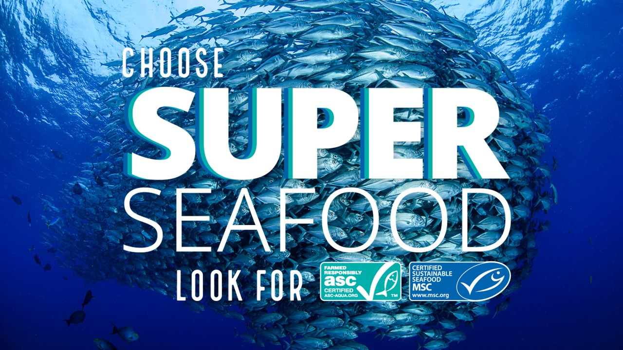 Choose Super Seafood Choose Super Seafood